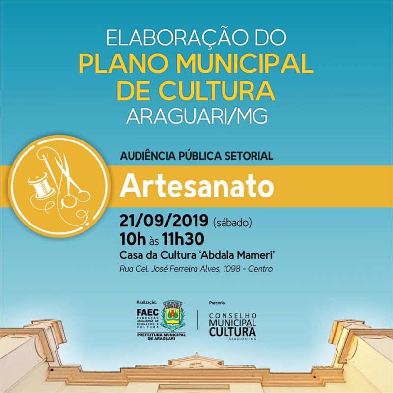 A Fundação Araguarina de Educação e Cultura - FAEC, em parceria com o Conselho Municipal de Cultura, realizará, no próximo sábado (21), a audiência pública para a elaboração do Plano Municipal de Cultura – PMC – abordando o tema “Artesanato”, instrumento de planejamento estratégico que orientará a execução da política cultural na cidade de Araguari para os próximos dez anos.