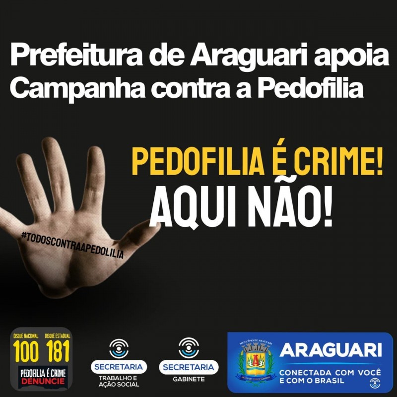 Prefeitura de Araguari apoia realização de Campanha contra a Pedofilia