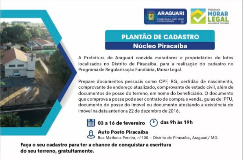 Prefeitura de Araguari promove plantão de cadastro do Programa Morar legal em Piracaíba