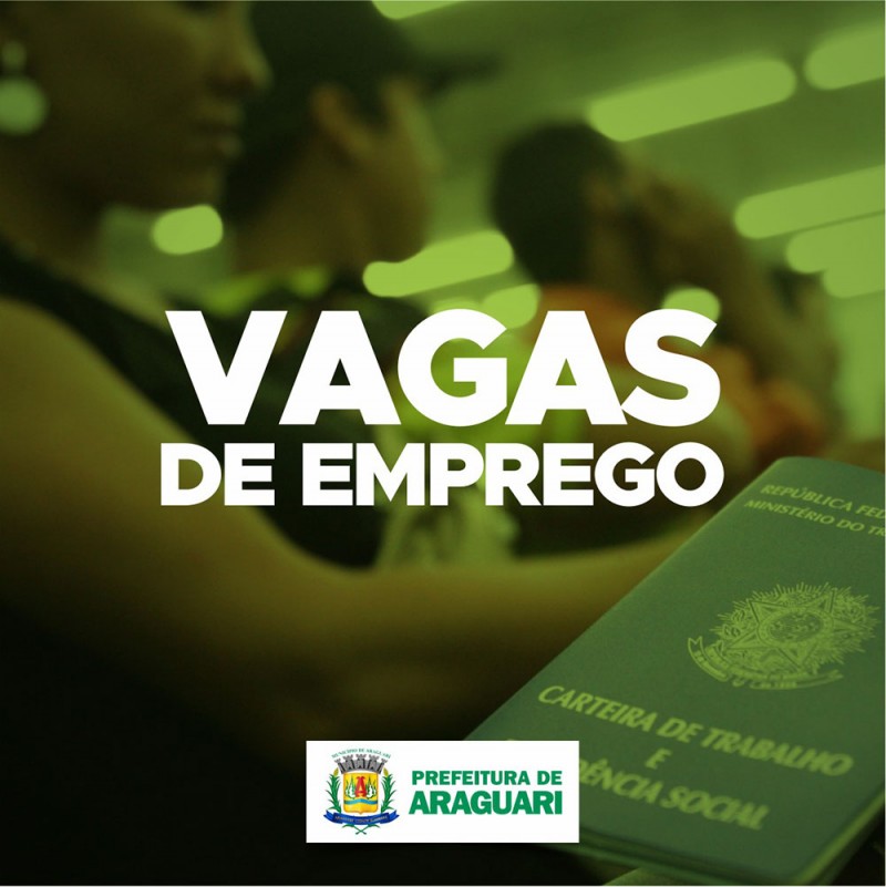 VAGAS DO SINE ARAGUARI PARA O DIA 21 DE FEVEREIRO