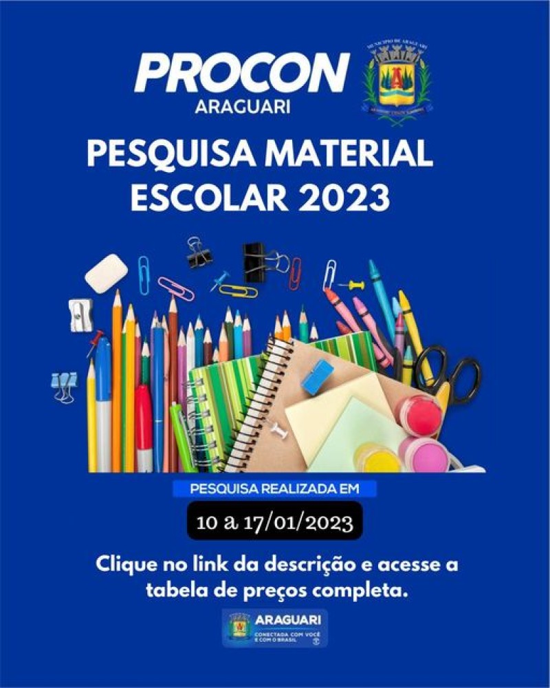 Pesquisa de preços de materiais escolares 2023, realizada entre os dias 10 a 17/01/2023.