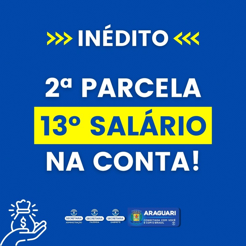 A prefeitura de Araguari antecipa o pagamento da segunda parcela do 13º salário, para esta terça-feira (30).