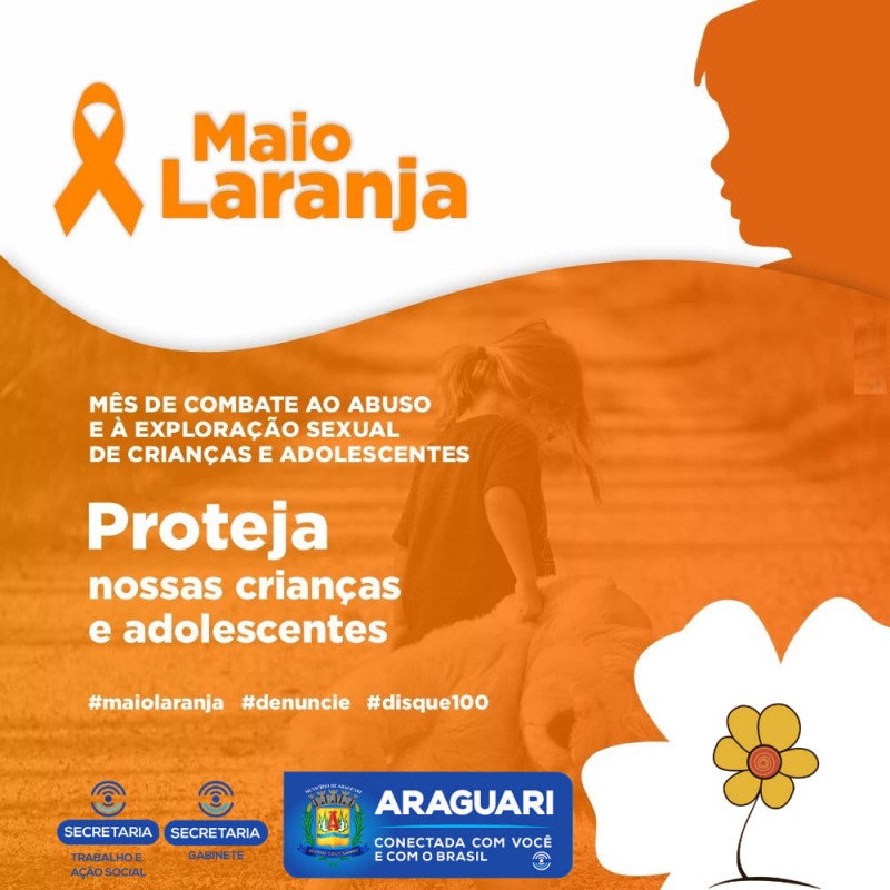 O mês de maio é conhecido como Maio Laranja, uma campanha voltada para a mobilização e reflexões sobre o combate ao abuso sexual de crianças e adolescentes. 