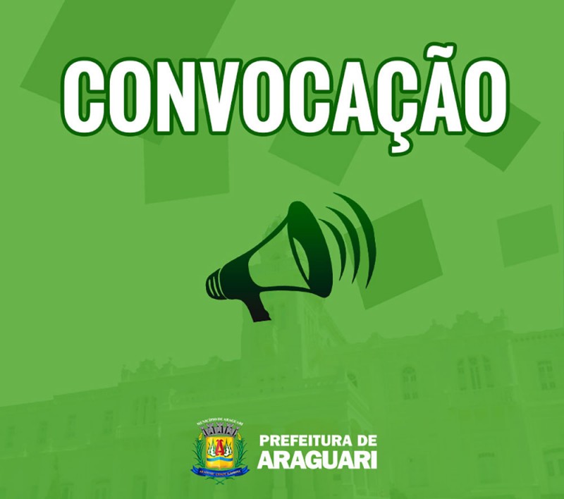 Prefeitura de Araguari convoca mais candidatos aprovados em concurso público e em processo seletivo