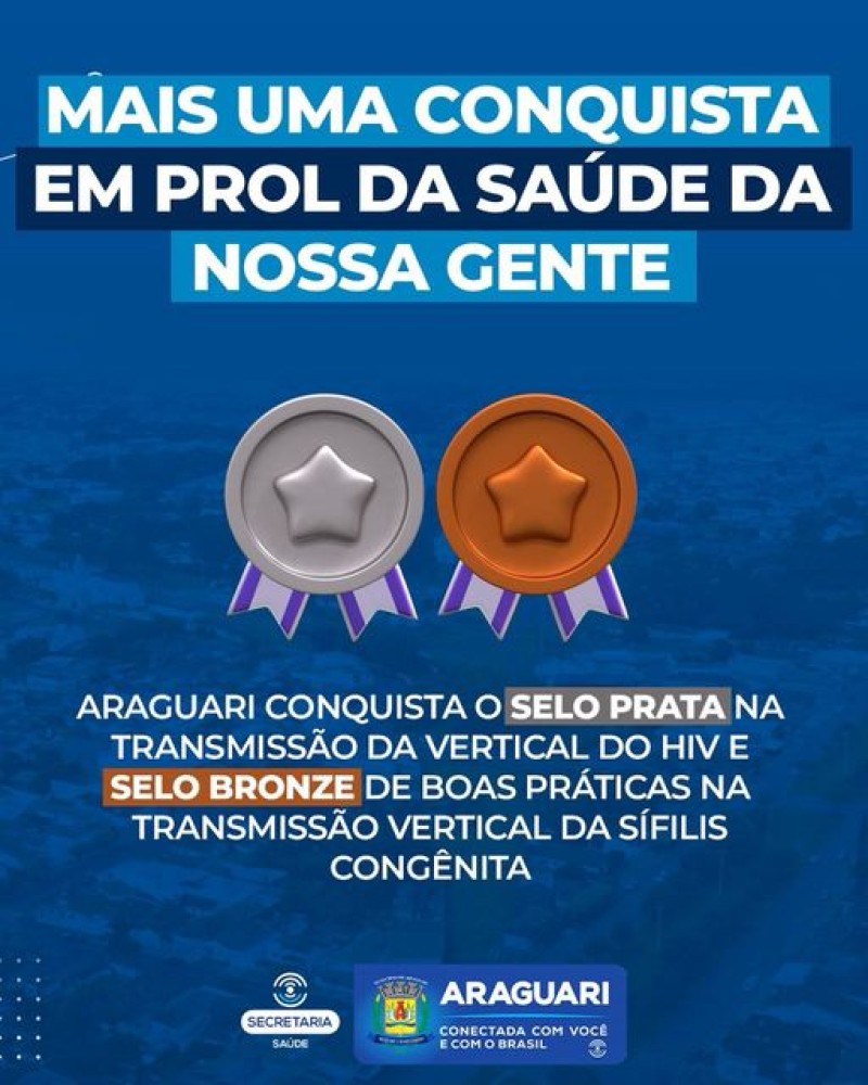 Araguari entre todos os municípios brasileiros conquista o Selo prata na transmissão da vertical do HIV