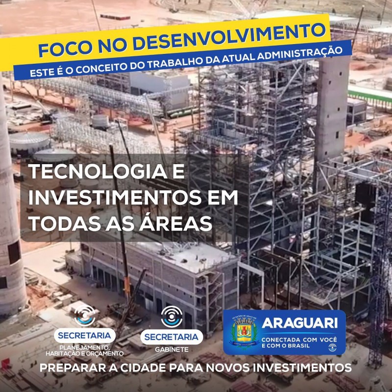 Tecnologia e investimentos em todas as áreas