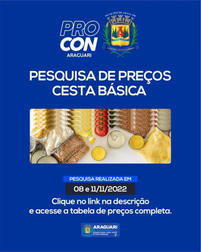 Pesquisa de preços de cesta básica realizada dias 08/11/2022 e 11/11/2022.
