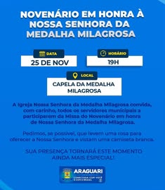 Prefeitura de Araguari convida para Missa em honra de Nossa Senhora da Medalha Milagrosa na Capela da Medalha Milagrosa, nesta segunda-feira, 25, às 19h.