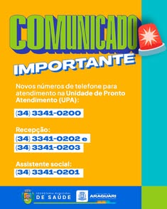 A UPA de Araguari tem novos números de telefone: (34) 3341-0200 para atendimento geral, (34) 3341-0202 e (34) 3341-0203 para a recepção, e (34) 3341-0201 para a assistente social. A Prefeitura agradece a compreensão.