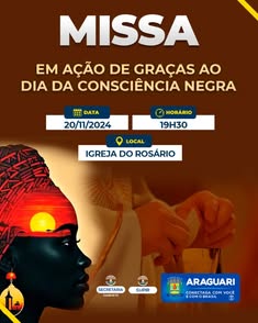 Prefeitura de Araguari convida população para missa em ação de graças ao Dia da Consciência Negra, dia 20/11, às 19h30, na igreja do Rosário.