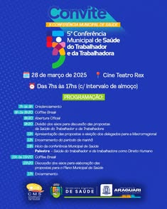 Participe da X Conferência Municipal de Saúde e da V Conferência da Saúde do Trabalhador em Araguari. Eventos abordarão temas essenciais para fortalecer políticas públicas de saúde. Dia 28/03, das 7h às 17h, no Cine Rex. Venha contribuir para uma saúde ma