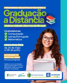 Prefeitura de Araguari divulga edital para cursos de graduação a distância em parceria com o IFTM. Inscrições abertas de 14/05 a 06/06/2025 para Licenciatura em Computação, Matemática e Letras/Português. Acesso à internet e ENEM são requisitos. Edital com