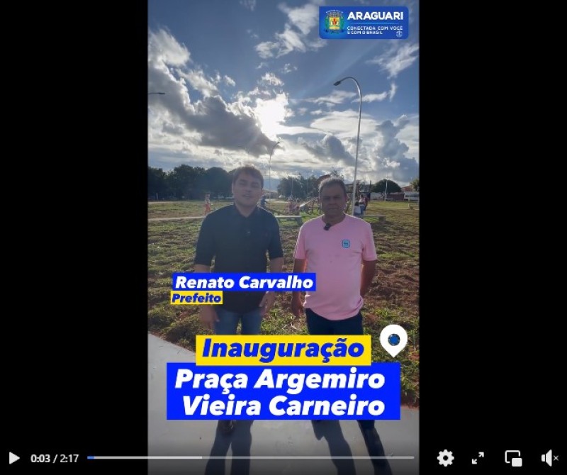Prefeitura de Araguari inaugura a Praça Argemiro Vieira Carneiro