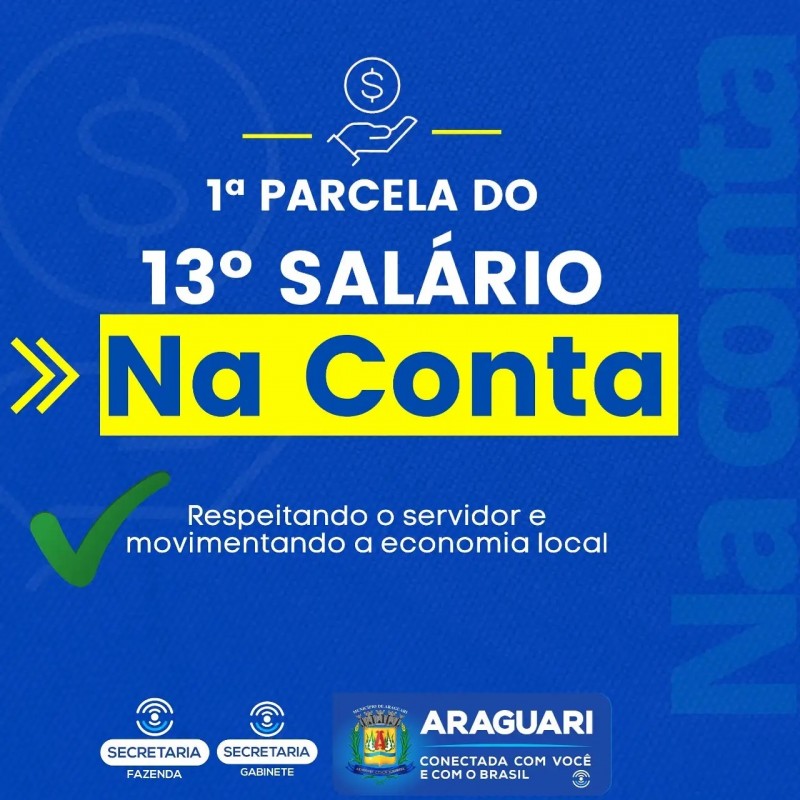 Primeira parcela do décimo terceiro na conta dos servidores da Prefeitura