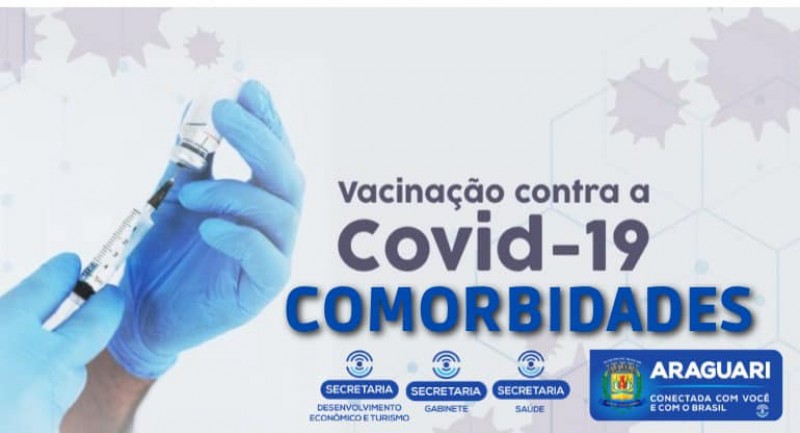 A vacinação seguirá já a partir desta terça-feira (11), para pessoas com comorbidades a partir de 55 anos (de 55 a 59 anos).