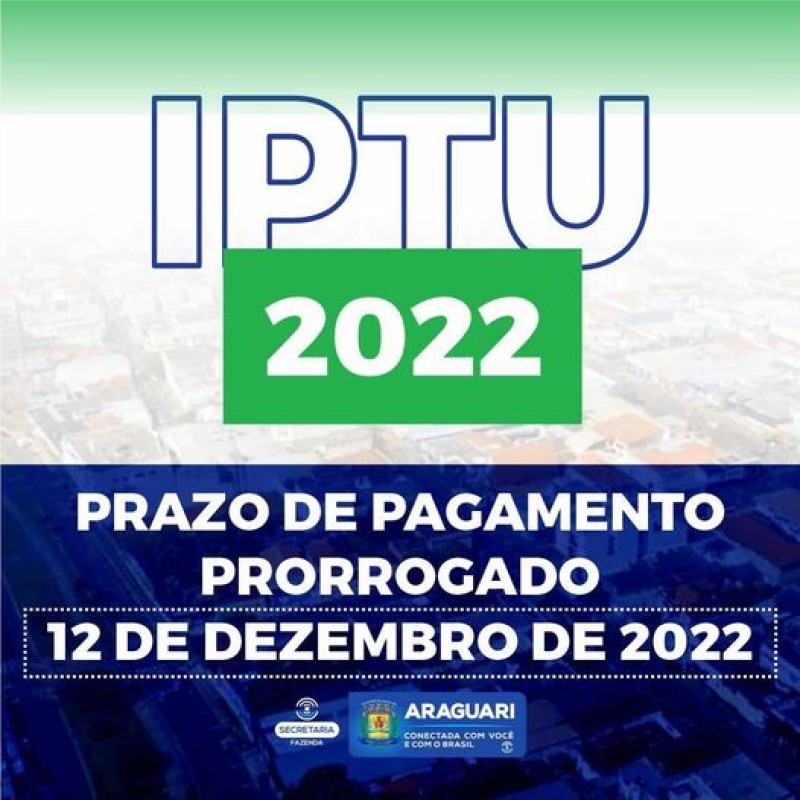 Prefeitura define nova data para o pagamento da primeira parcela e cota única do IPTU
