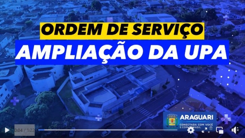 Ordem de Serviço para ampliação da UPA é assinada em Araguari