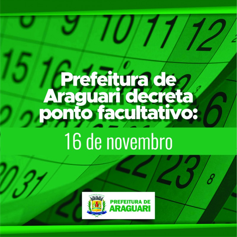 Prefeitura de Araguari decreta ponto facultativo dia 16 de novembro