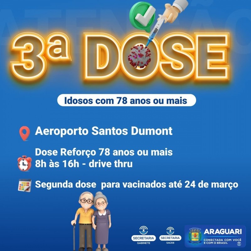 Prefeitura de Araguari avança com vacinação de dose de reforço para idosos de 78 anos