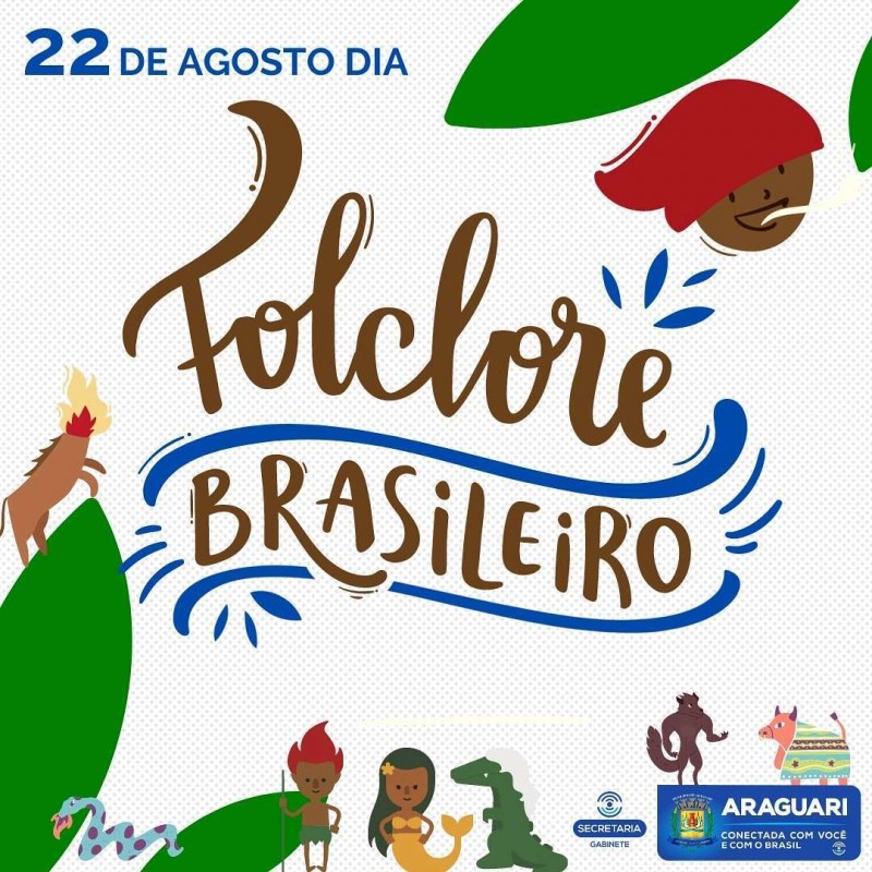 A Prefeitura Municipal de Araguari Comemora neste domingo (22)  o Dia do Folclore Brasileiro