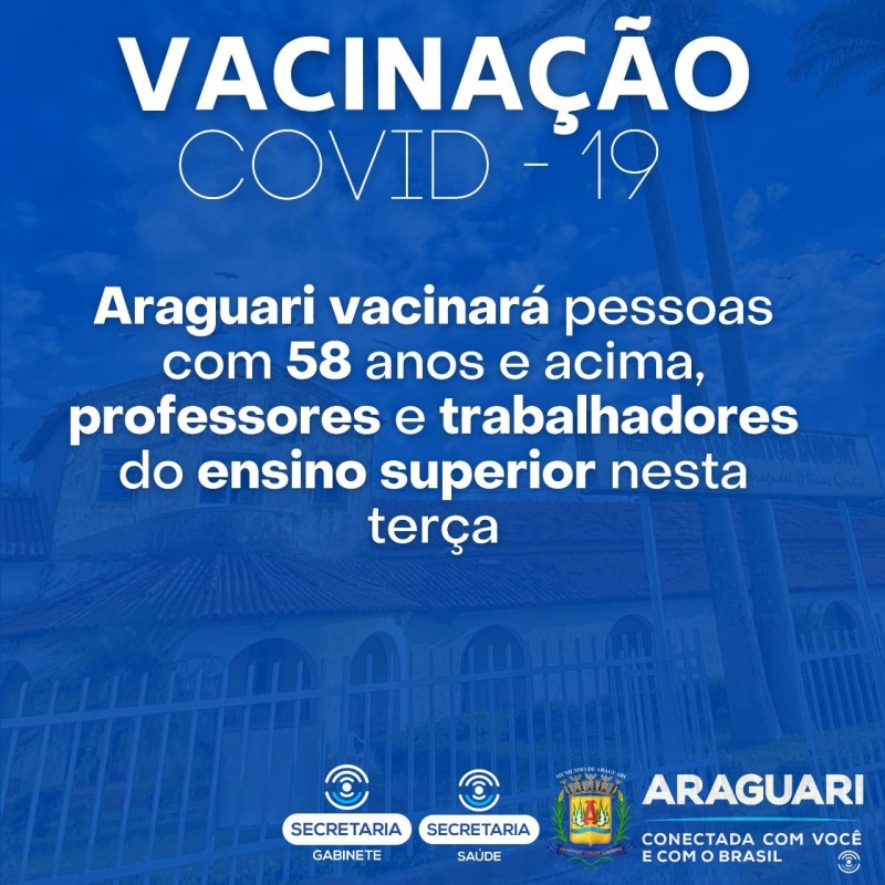 Araguari vacinará pessoas com 58 anos, professores e trabalhadores do ensino superior nesta terça