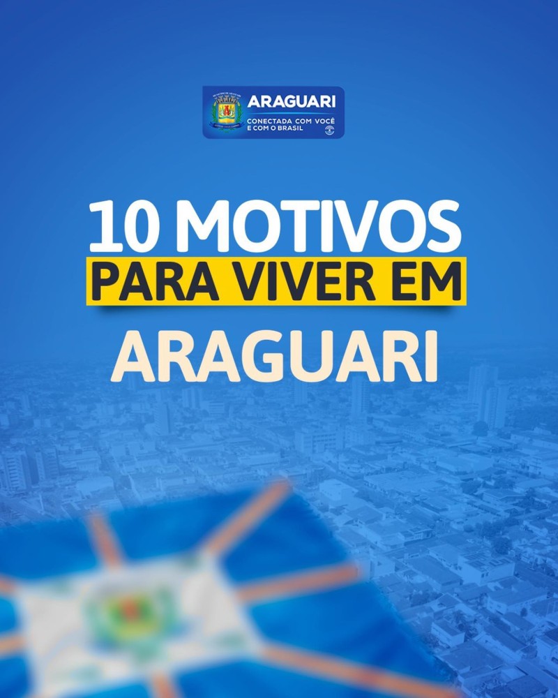 Aqui listamos mais 10 motivos para viver e ser feliz em nossa querida Araguari