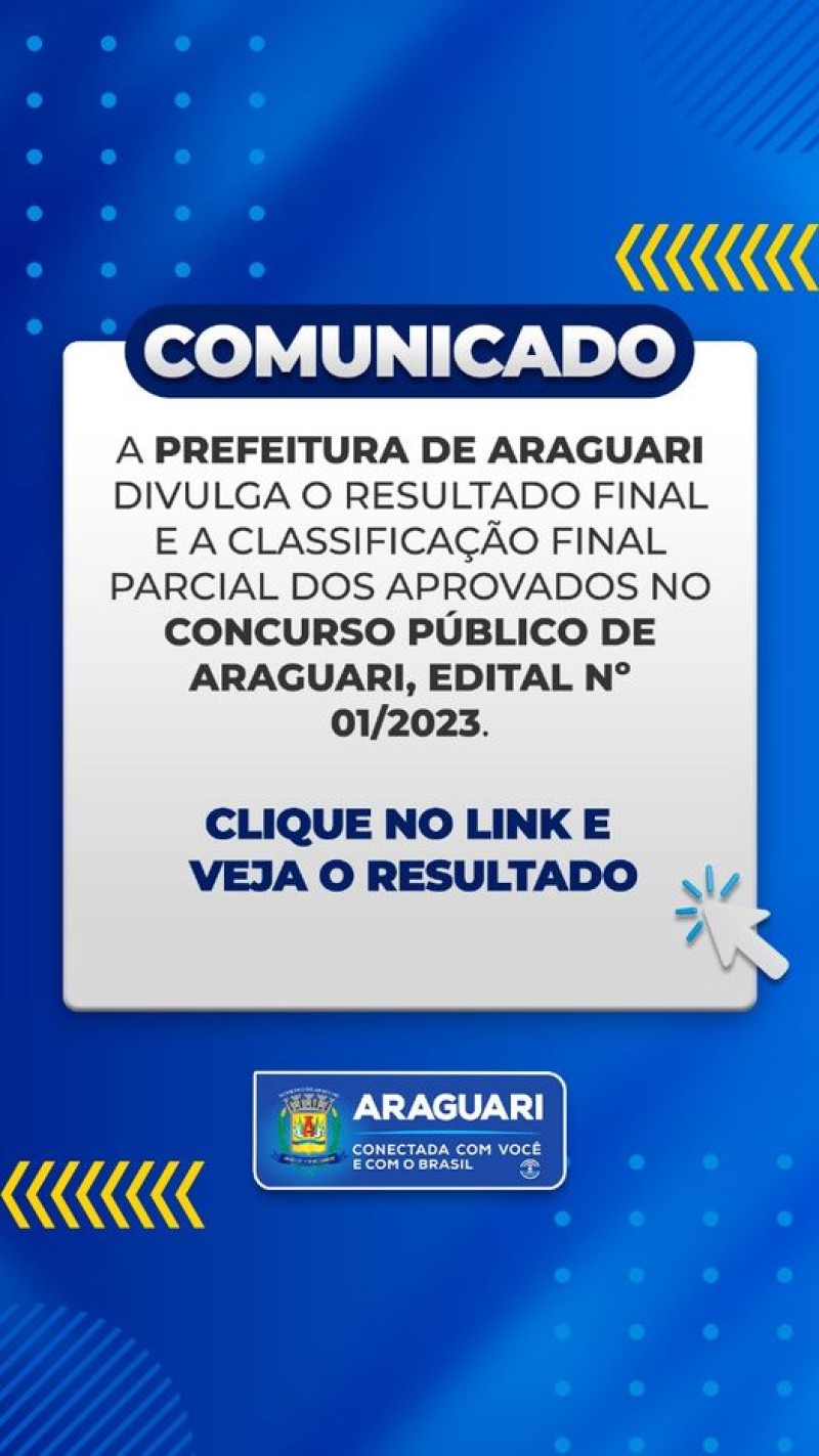 Prefeitura de Araguari comunica resultados do Concurso Público Edital nº 01/2023