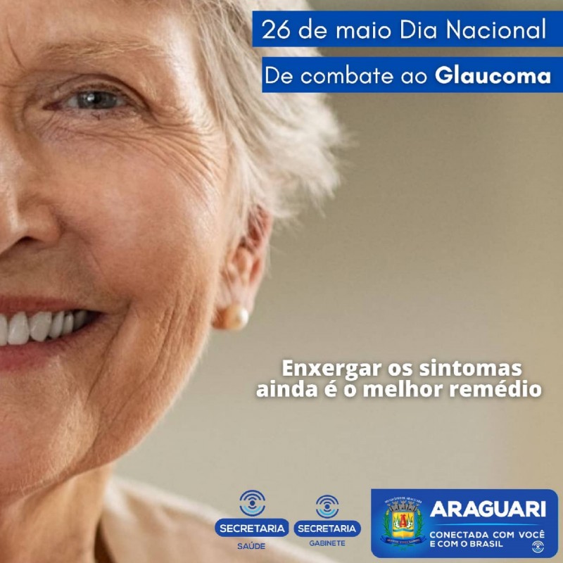 Hoje, 26 de maio, é comemorado o Dia Nacional de Combate ao Glaucoma