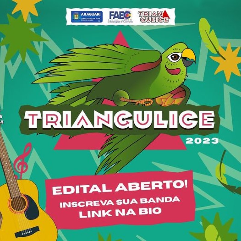 Música • EDITAL ABERTO BANDAS • Festival Triangulice 4ª Edição
