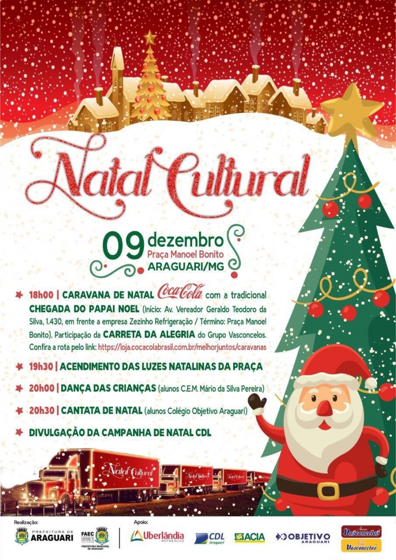 A Prefeitura Municipal de Araguari, por meio da Fundação Araguarina de Educação e Cultura – FAEC, realizará hoje, 9, o “Natal Cultural”, celebrando assim o início das atividades natalinas no município.