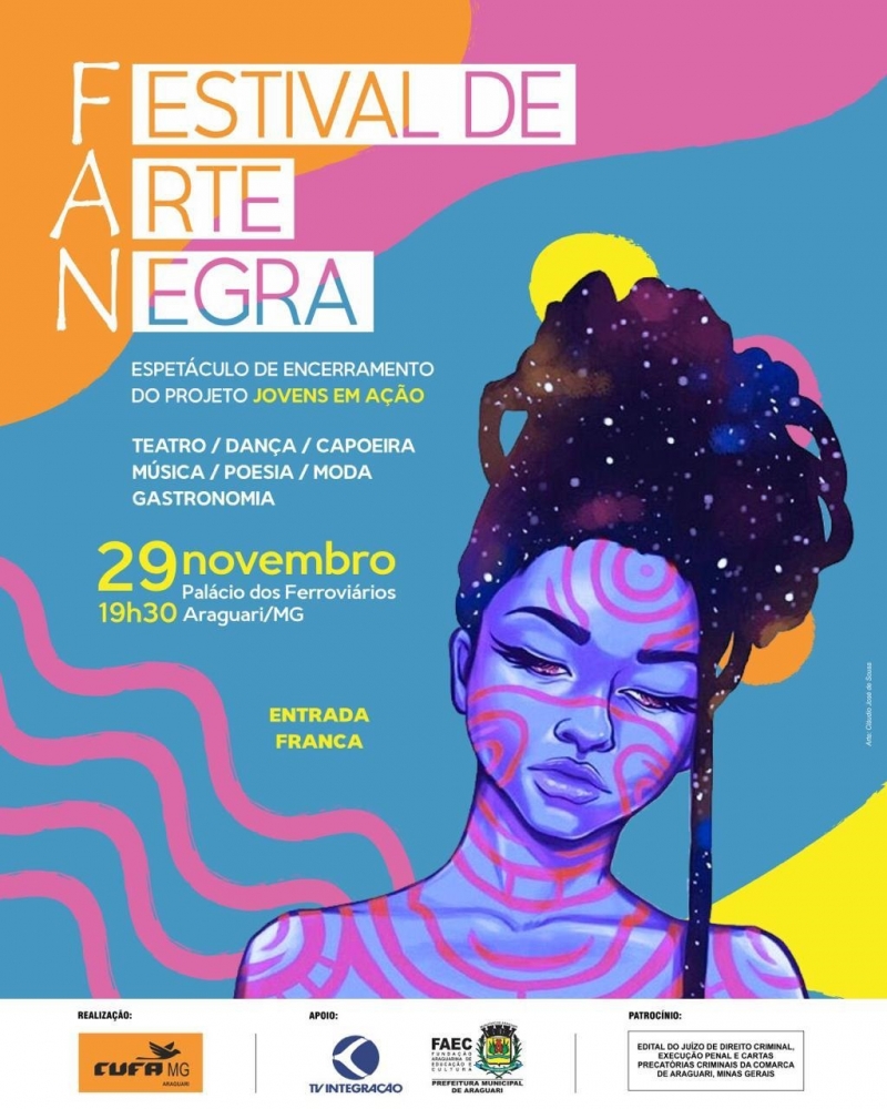 A Prefeitura de Araguari, por meio da Fundação Araguarina de Educação e Cultura – FAEC apoia a realização do Festival de Artes Negras – FAN, promovida pela Central Única das Favelas – CUFA/Araguari. O evento acontecerá nesta sexta-feira (29), as 19h30, na Praça Gaioso Neves, porta do Palácio dos Ferroviários, sede da Prefeitura de Araguari. O festival conta com a parceria da TV/Integração e o Blog Maysa Abrão que farão a cobertura jornalística do evento.