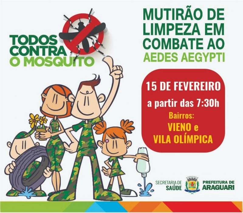 No próximo sábado (15), a Prefeitura de Araguari, através da Secretaria de Saúde com apoio das Secretarias de Agricultura, Meio Ambiente, Serviços Urbanos e Distritais, Obras e SAE – Superintendência de Água e Esgoto irão realizar mais um mutirão de limpeza a partir das 7:30h. Dessa vez os Bairros Vieno e Vila Olímpica, juntamente com os órgãos municipais, unirão forças no combate ao mosquito Aedes Aegypti, transmissor da dengue, zika, chikungunya e febre amarela.