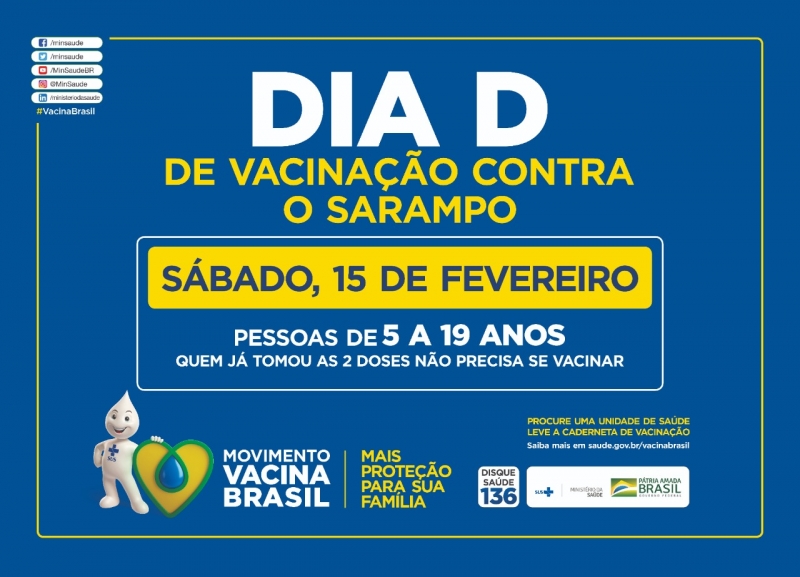 No próximo sábado (15), acontecerá o Dia “D” da campanha nacional de vacinação contra o Sarampo que ocorrerá em todo o país.