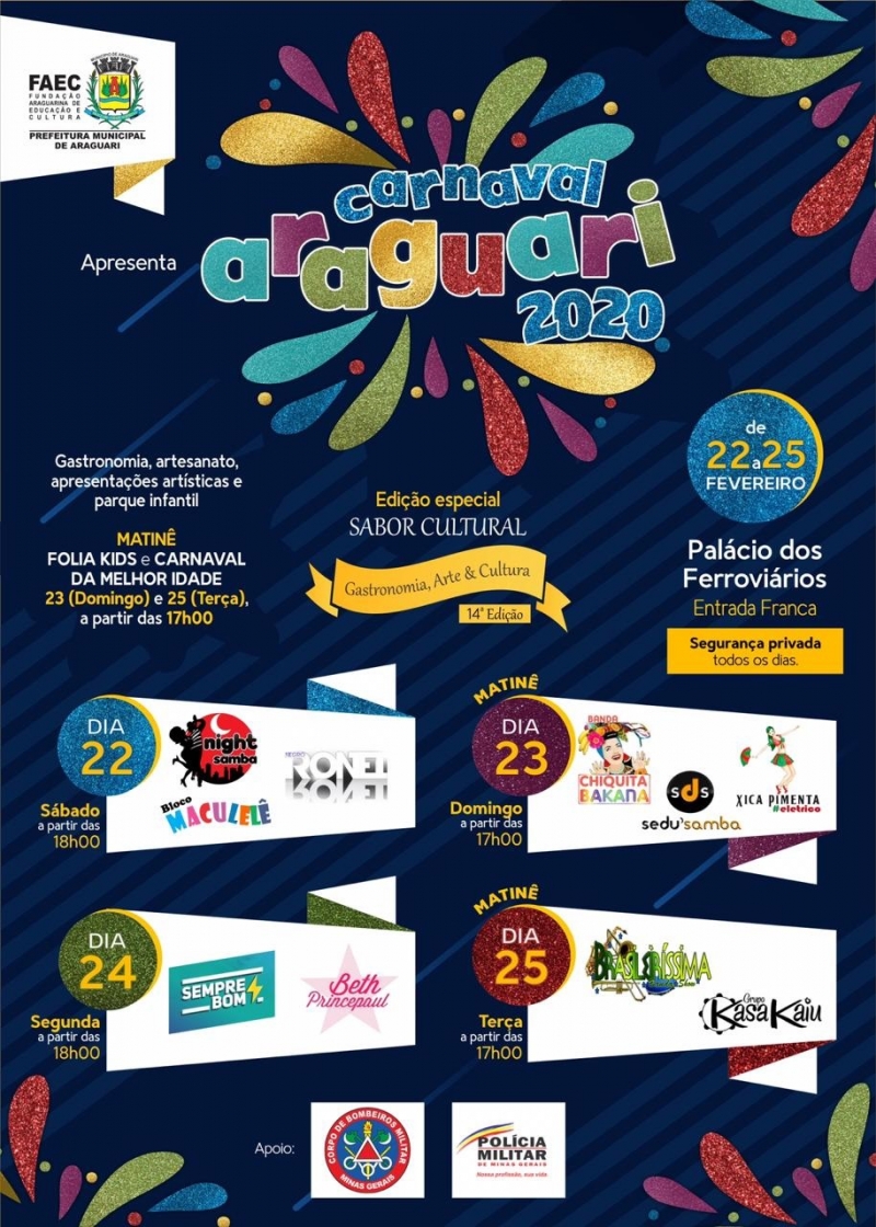 A Prefeitura de Araguari através da FAEC – Fundação Araguarina de Educação e Cultura divulga as atrações que vão integrar a programação do Carnaval 2020, entre os dias 22 a 25 de fevereiro, no Palácio dos Ferroviários.