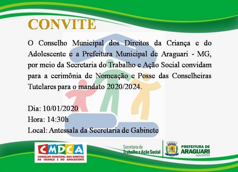 Na próxima sexta-feira dia 10, será realizada às 14:30h no Palácio dos Ferroviários a posse dos cinco Conselheiros Tutelares eleitos no dia 6 de outubro de 2019 durante o processo eleitoral realizado pelo Conselho Municipal da Criança e do Adolescente (CMDCA) e acompanhada pelo Promotor da 7ª Promotoria de Justiça e curador da Vara da Infância e Juventude - Dr. Felipe Gomes de Araújo. Os novos conselheiros atuarão durante a gestão 2020/2023.