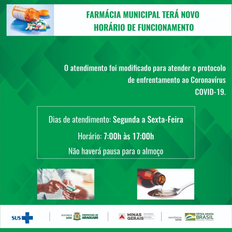 Seguindo o protocolo de enfrentamento ao Coronavírus, a prefeitura de Araguari informa que o horário de funcionamento da Farmácia Municipal será das 7h às 17h, sem interrupção para o horário de almoço, respeitando o limite de atendimento de 4 pessoas por vez, evitando assim, aglomerações.