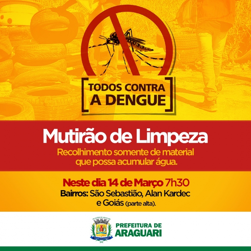 No próximo sábado (14), a Prefeitura de Araguari, através da Secretaria de Saúde com apoio das Secretarias de Agricultura, Meio Ambiente, Serviços Urbanos e Distritais, Obras e SAE – Superintendência de Água e Esgoto irão realizar mais um mutirão de limpeza a partir das 7:30h. Dessa vez os São Sebastião, Alan Kadec e Goiás Parte Alta, juntamente com os órgãos municipais, uniram forças no combate ao mosquito Aedes Aegypti, transmissor da dengue, zika, chikungunya e febre amarela.