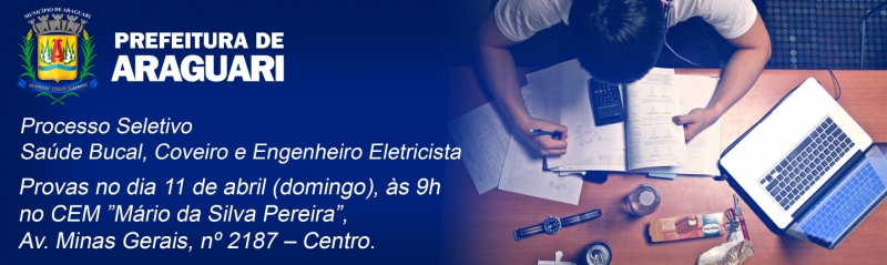 As provas do Processo Seletivo regidas pelo Edital 001/2021, para as funções públicas de Auxiliar de Saúde Bucal, Coveiro e Engenheiro Eletricista, serão realizadas neste domingo (11), às 9h no CEM Mário da Silva Pereira, localizado à Av. Minas Gerais, 2187, Centro.