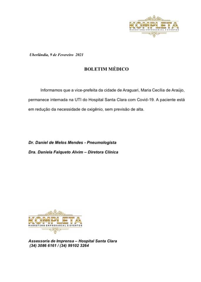 Pelo último boletim divulgado na tarde desta terça-feira (9), a vice-prefeita já não precisa de uso do aparelho em alto fluxo de oxigênio. Maria Cecília continua no leito de UTI, recebendo todo acompanhamento necessário. Ainda não há previsão de alta. Abaixo, segue boletim médico encaminhado pela empresa responsável pela assessoria de comunicação do Hospital.