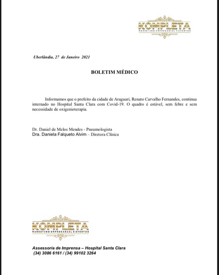 De ontem para hoje, o quadro clínico do prefeito Renato Carvalho, evoluiu positivamente. Ele já não apresenta sintomas febris. Abaixo, segue boletim enviado pela empresa responsável pela assessoria de comunicação do hospital.