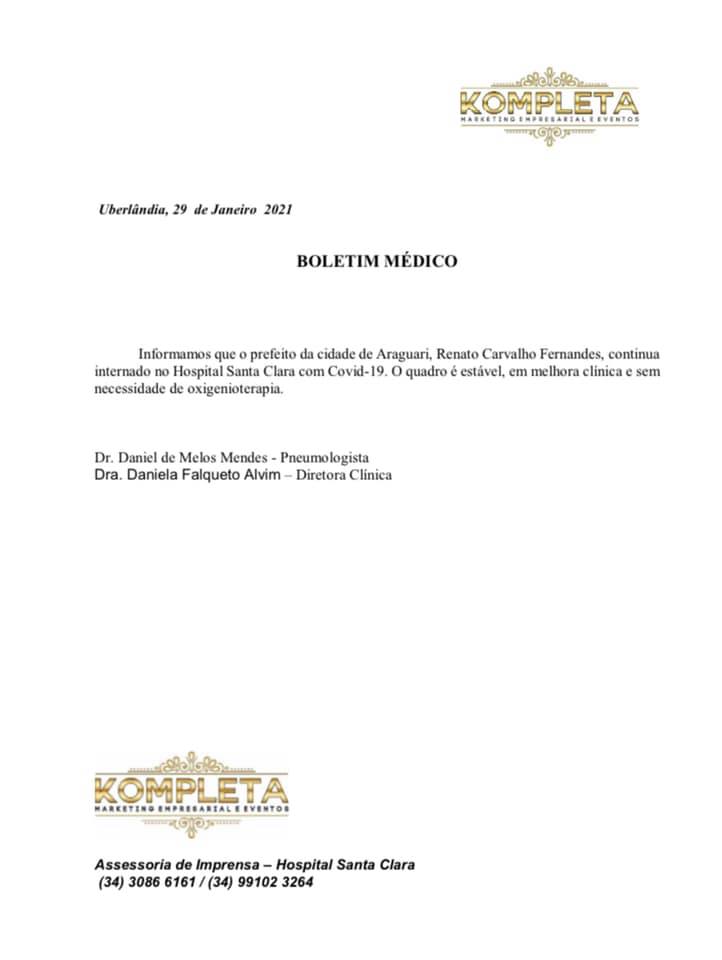 O prefeito Renato Carvalho continua hospitalizado, mas se recuperando bem.