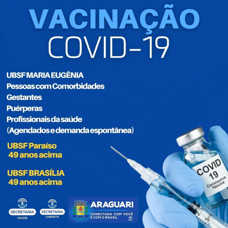 Nesta terça-feira, 6 de julho, ARAGUARI passa a vacinar as pessoas com 49 anos ou mais. A vacinação de primeira dose para este grupo será apenas na UBSF Paraíso e UBSF Brasília e será de 8h às 16h. Os caminhoneiros também serão vacinados, de 8h às 16h, no aeroporto.