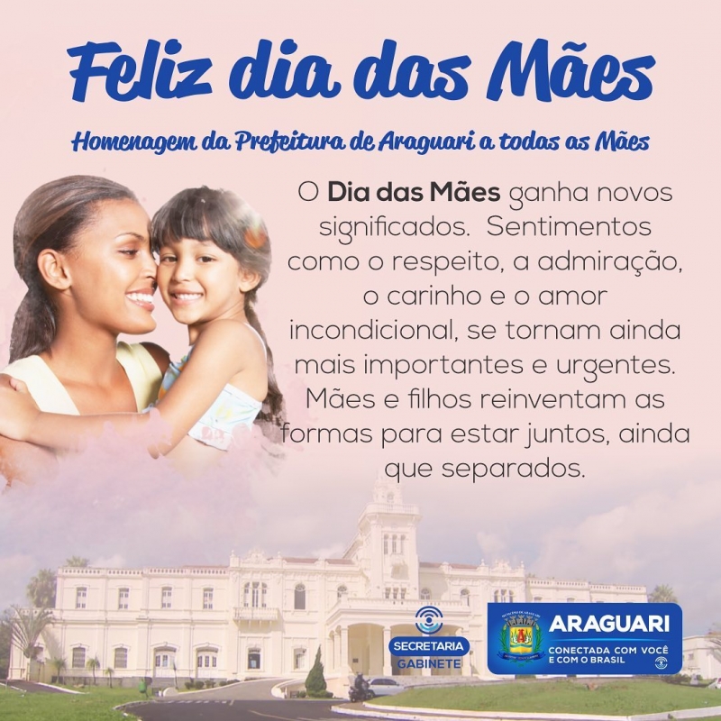 Homenagem da Prefeitura de Araguari a todas as mães!