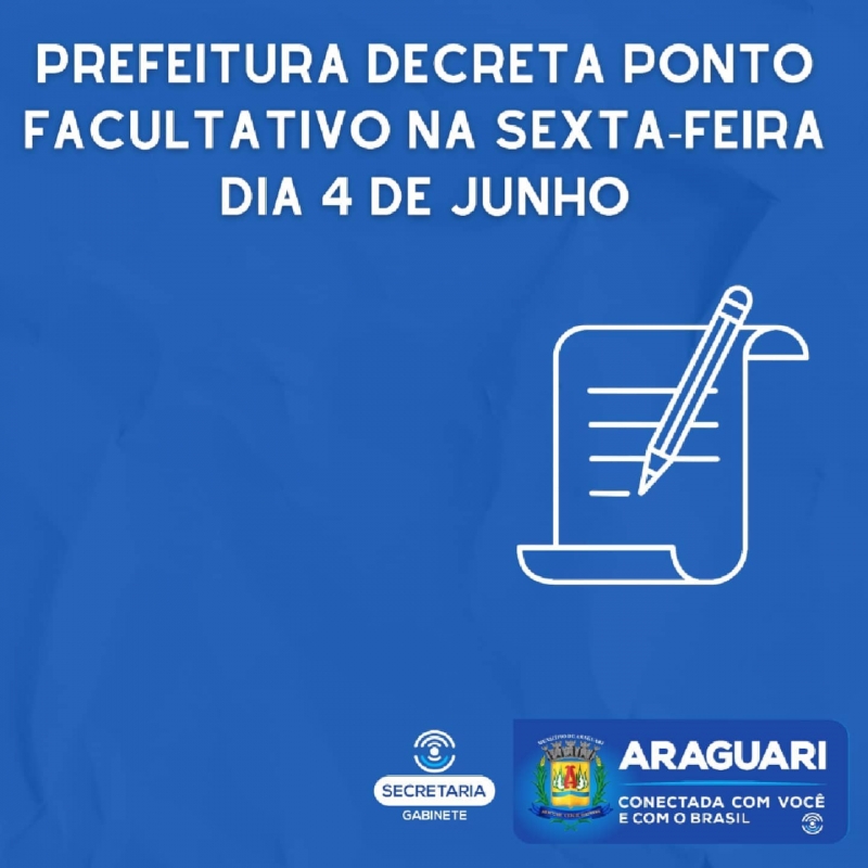 A prefeitura de Araguari, por meio do Decreto nº 123 de 27 de maio de 2021, decretou ponto facultativo nas repartições e autarquias públicas municipais na sexta-feira, dia 4 de junho, dia posterior ao feriado de Corpus Christi, também em razão às medidas de prevenção ao contágio pelo novo coronavírus, podendo limitar o contato direto de servidores em um mesmo espaço por 4 dias.