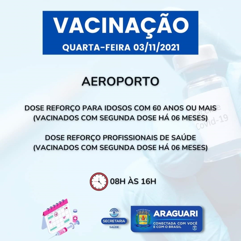 A  prefeitura de Araguari dará continuidade à vacinação contra Covid-19 nesta quarta-feira (3).