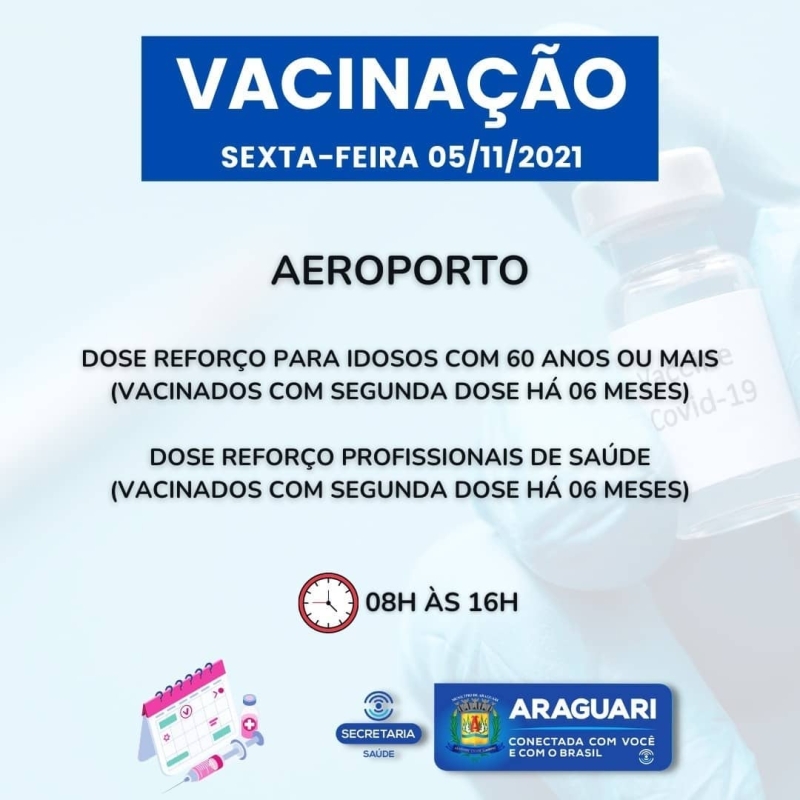 Nesta sexta-feira (5), a prefeitura de Araguari continuará com a imunização para pessoas com 12 anos ou mais que ainda não se vacinaram, segunda dose de Pfizer, Coronavac, dose de reforço para idosos de 60 anos ou mais, profissionais da Saúde e Imunossuprimidos.