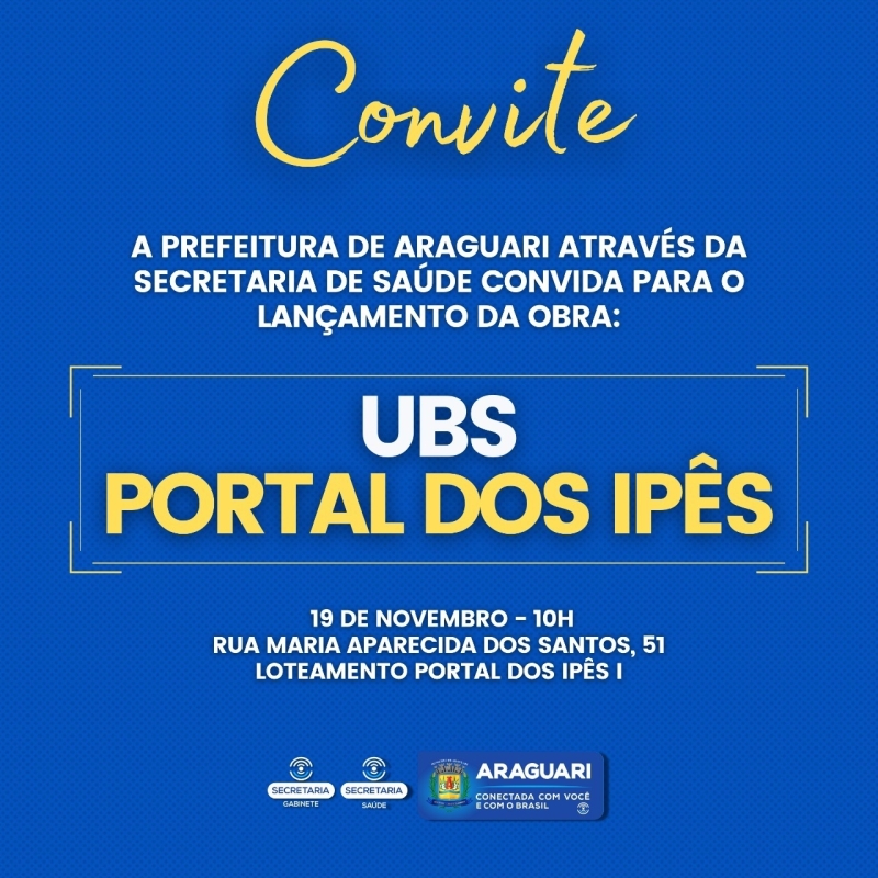 Dando sempre prioridade à saúde da nossa população, a prefeitura de Araguari por intermédio das secretarias de Saúde e de Obras, convida a todos para o lançamento da obra de construção da UBS Portal dos Ipês.