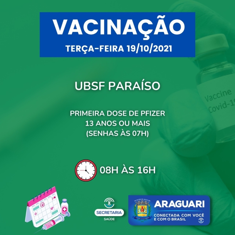 Avançando cada vez mais na vacinação contra Covid-19, a prefeitura de Araguari passa a vacinar a partir desta terça-feira (19), pessoas com 13 anos ou mais, doses de reforço para idosos e profissionais de saúde e segunda dose.