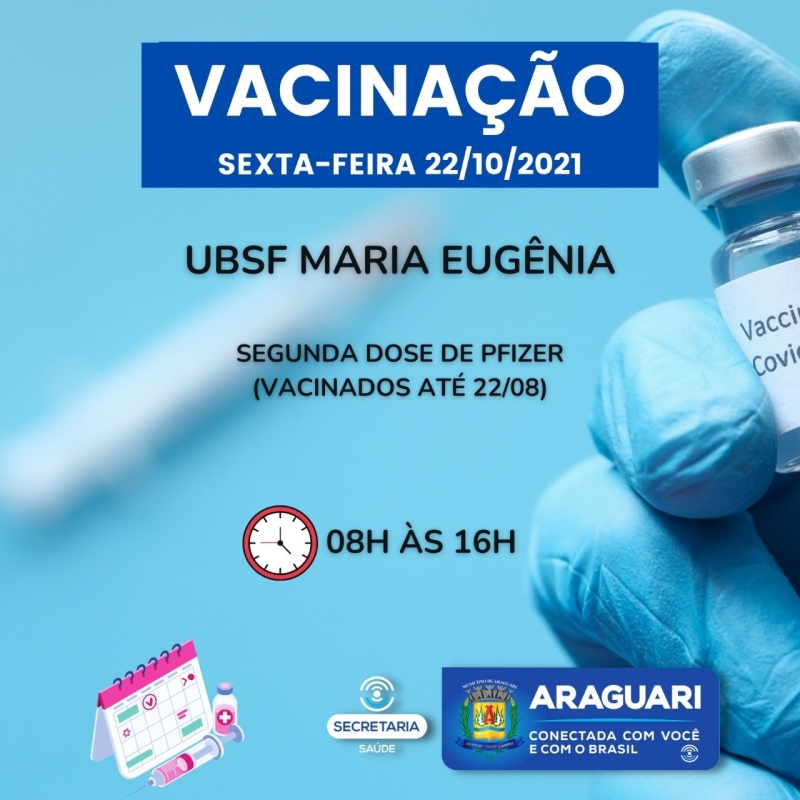 Nesta sexta-feira (22) a prefeitura de Araguari dará continuidade à vacinação de pessoas com 12 anos ou mais que ainda não se vacinaram com a primeira dose, segunda dose de Pfizer, Coronavac e Astrazeneca, dose de reforço para idosos de 69 anos ou mais, profissionais da Saúde e Imunossuprimidos.