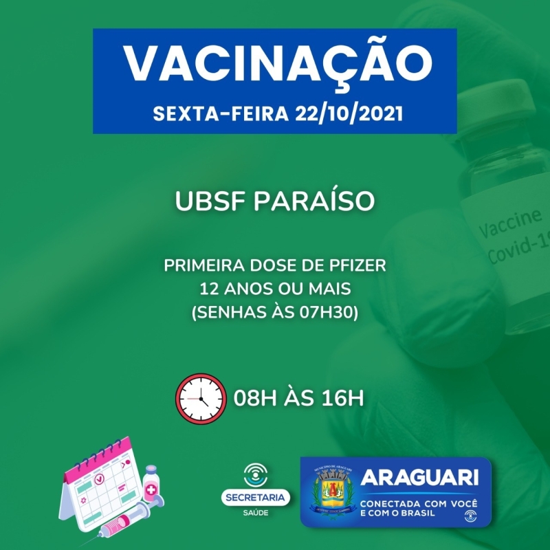 Nesta sexta-feira (22) a prefeitura de Araguari dará continuidade à vacinação de pessoas com 12 anos ou mais que ainda não se vacinaram com a primeira dose, segunda dose de Pfizer, Coronavac e Astrazeneca, dose de reforço para idosos de 69 anos ou mais, profissionais da Saúde e Imunossuprimidos.